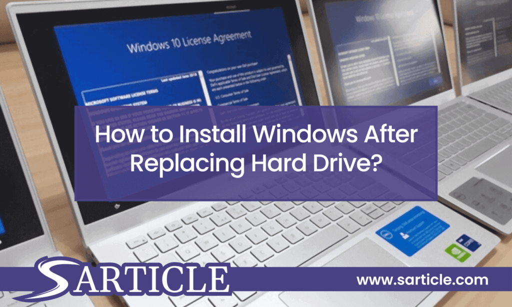 How to Install Windows After Replacing Hard Drive? SArticle
