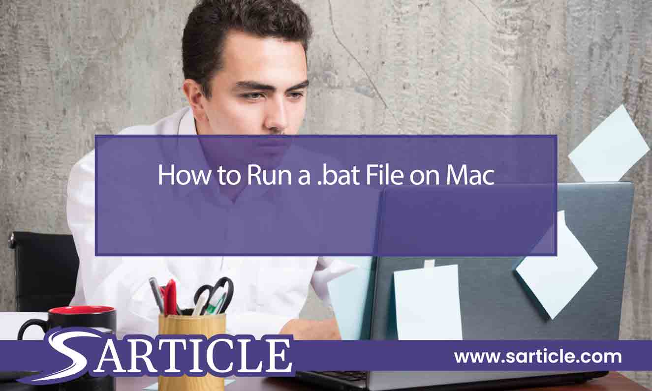 How to Run a .bat File on Mac SArticle