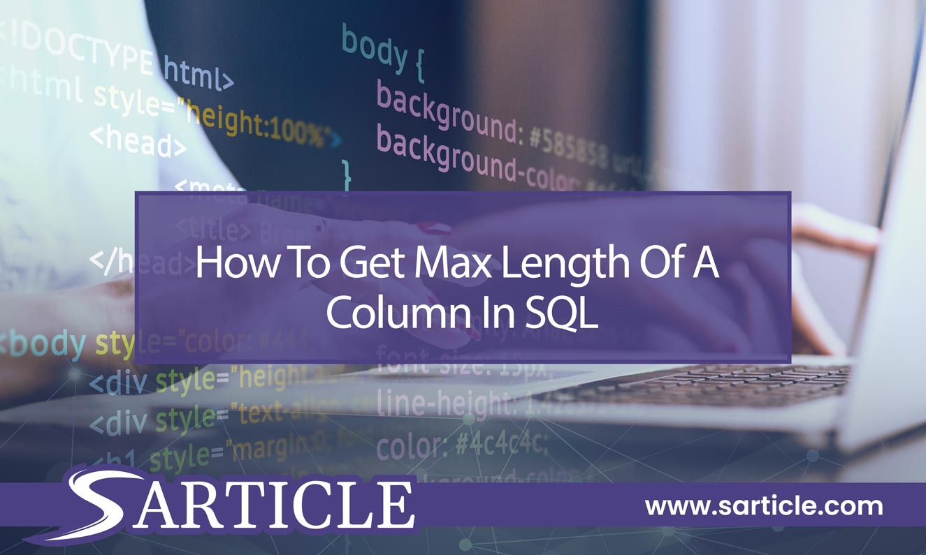 How To Get Max Length Of A Column In SQL A Comprehensive Guide