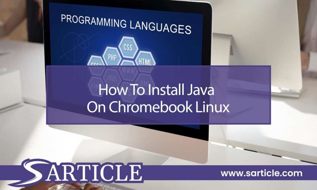 How to Install Java on Chromebook Linux