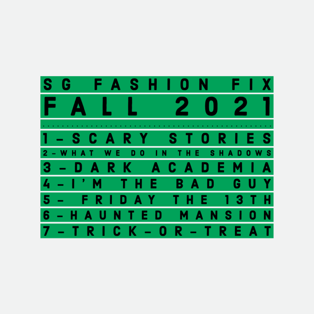 SG Fashion Fix Fall 2021 Sartorial Geek