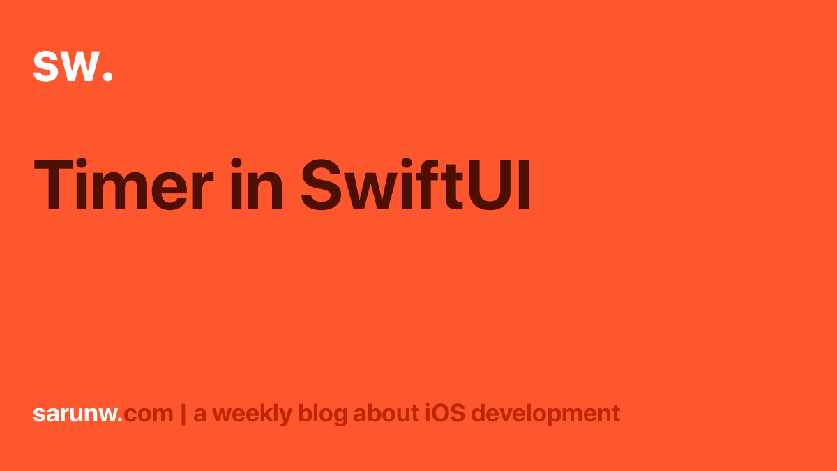 Timer in SwiftUI Sarunw