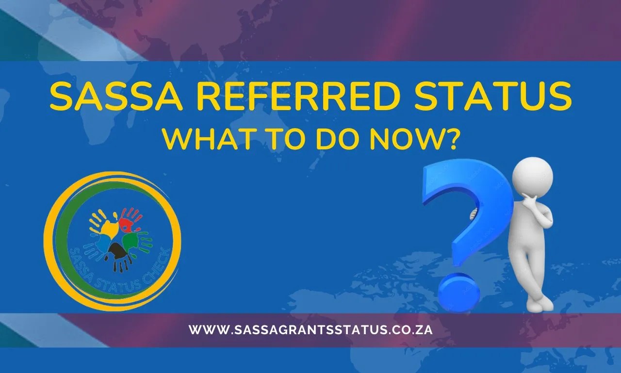 SASSA Referred Status SRD R350 Status Check [ 2024]