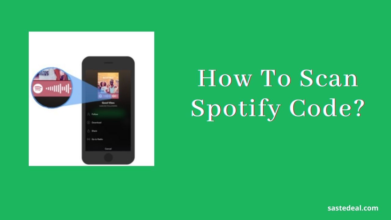 How To Scan Spotify Code Spotify Codes To Share Songs & Playlists