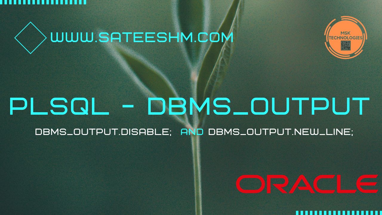 DBMS_OUTPUT MSK Technologies