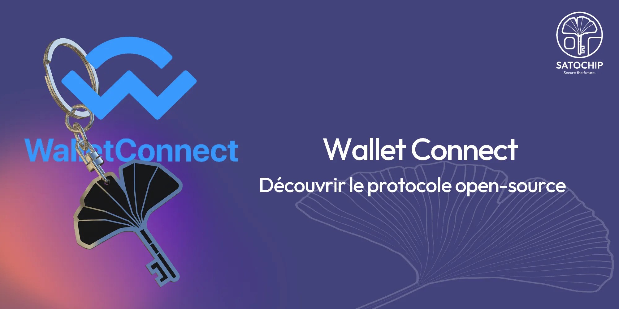 Satochip Découvez le protocole Wallet Connect