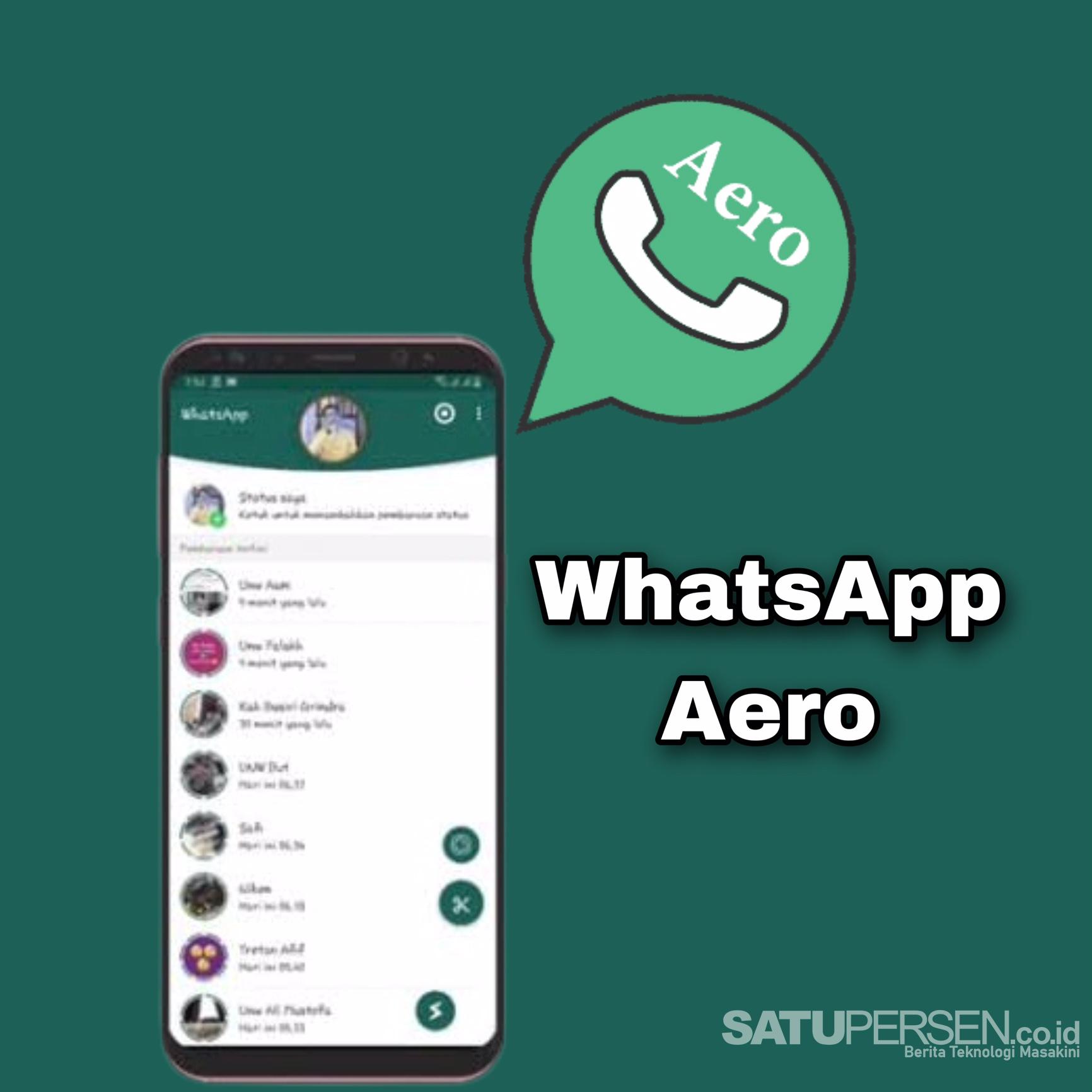 WhatsApp Aero (WA Aero) Apk Download Versi Terbaru 2022 Satupersen.co.id