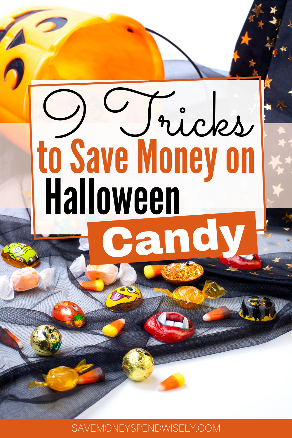 9 Best Tips and Tricks to Save on Halloween Candy Save Money Spend Wisely