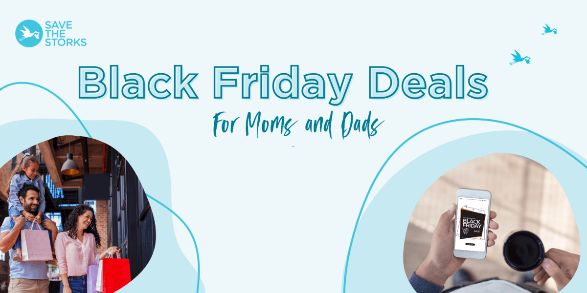Black Friday Deals for Moms and Dads in 2023 Save the Storks