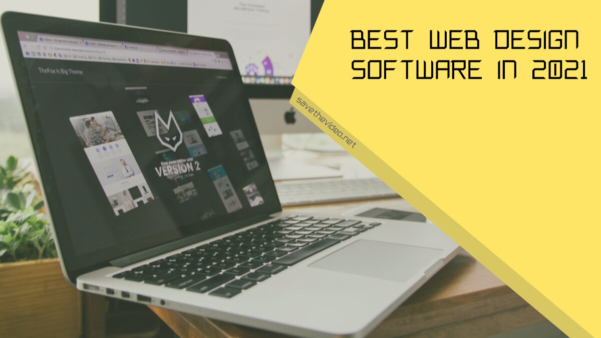 How to Choose the Best Web Design Software in 2022.