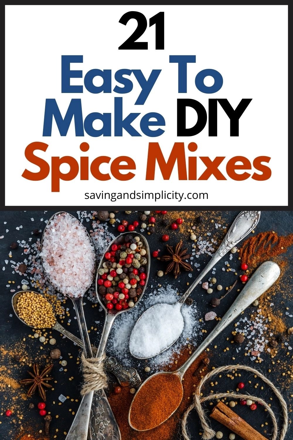 21 Homemade Spice Mixes & Seasoning Blends Saving & Simplicity