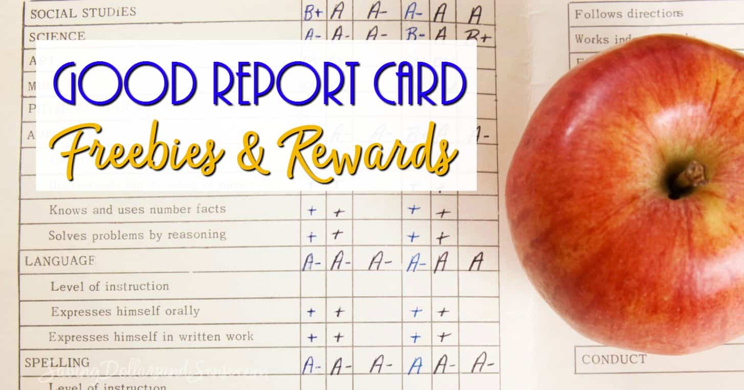 Good Report Card Freebies Saving Dollars & Sense