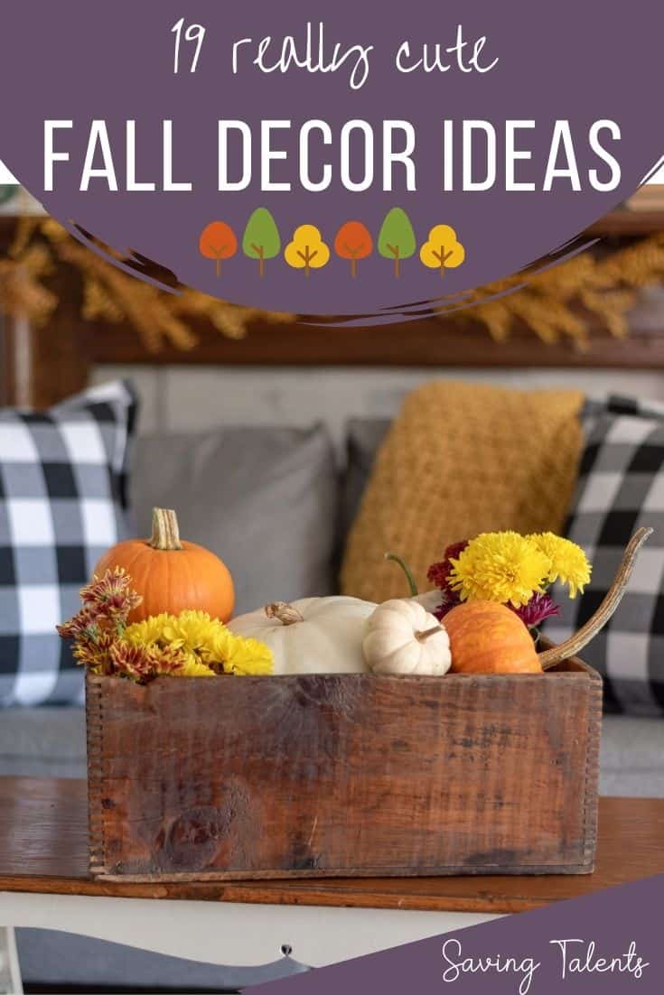 19 Cute Fall Decor Ideas for Your Home Saving Talents