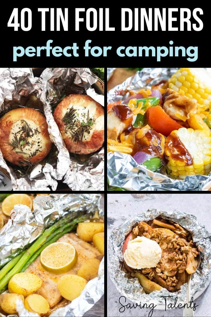 40 Tin Foil Dinners That Are Perfect For Your Next Camping Trip