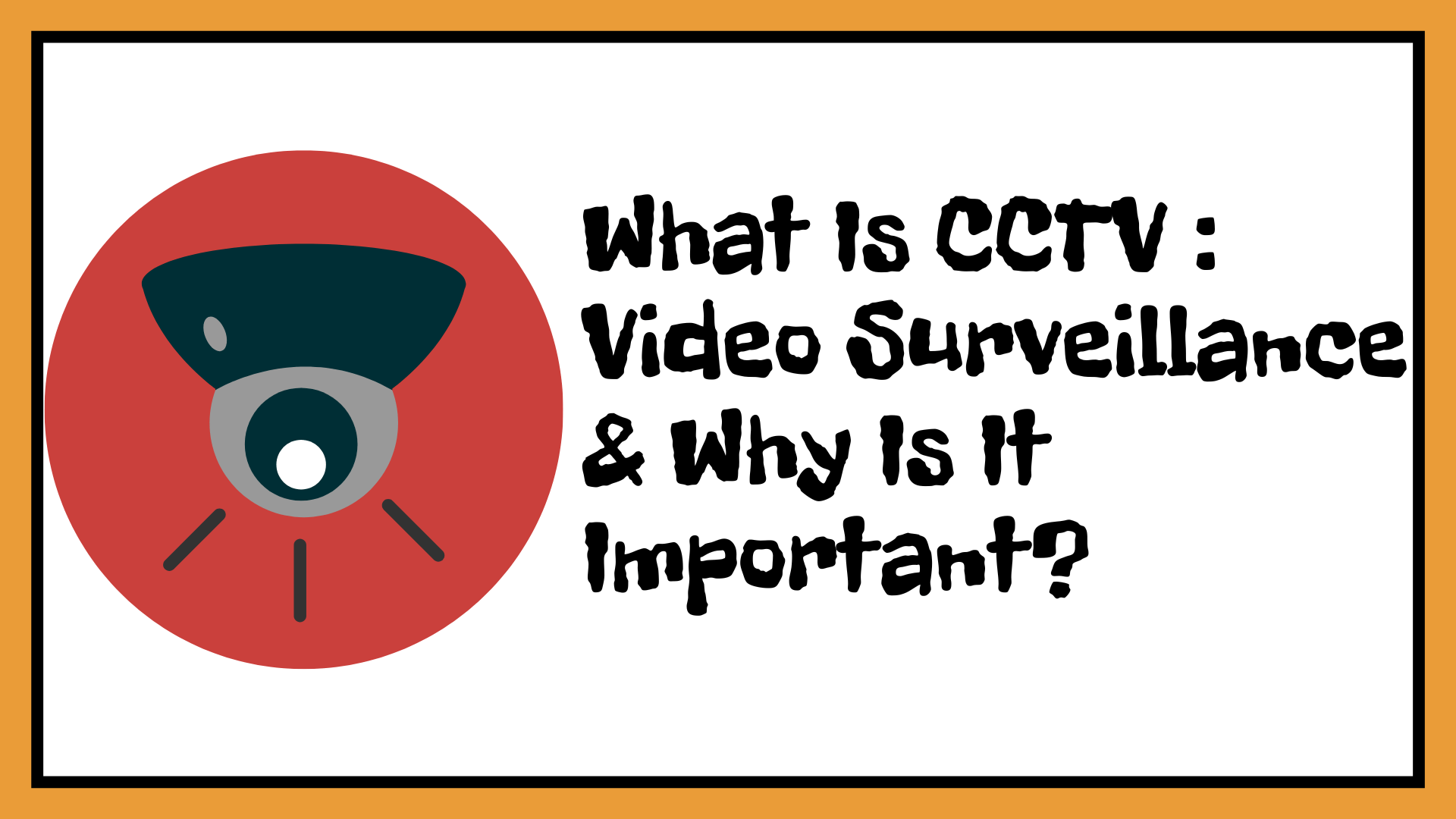 What Are The Benefits Of CCTV / Video Surveillance? Saviofiresafety