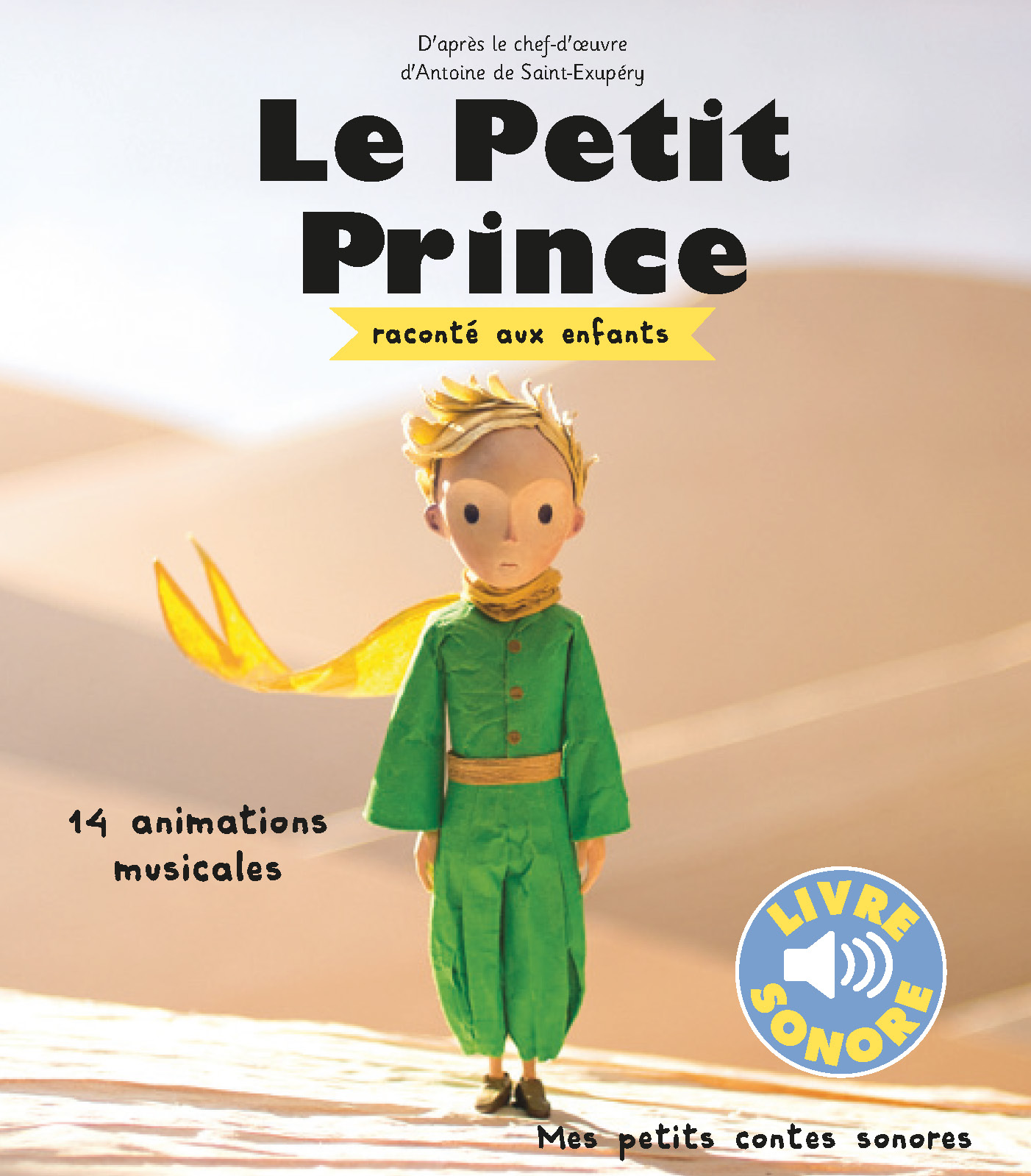 Le Petit Prince: la meilleure vente de l'histoire des enfants (illustré.