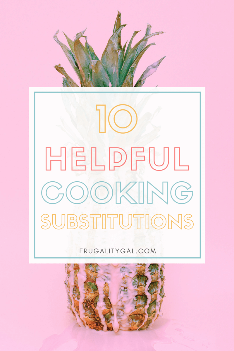 10 Useful Cooking Substitutions Savor + Savvy