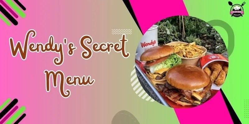 Wendy's Secret Menu | A Real Treat [Updated] | September 2024