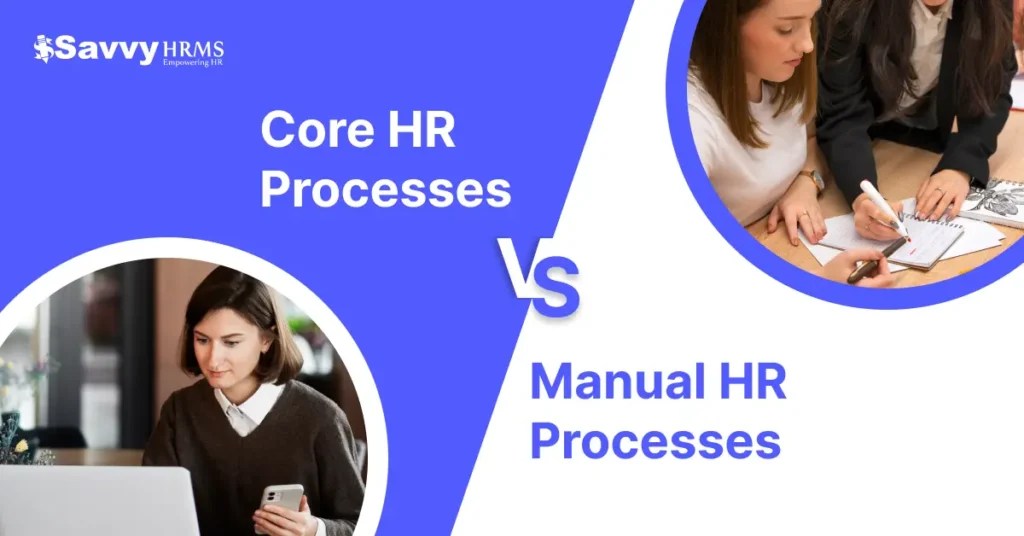 Core HR vs Manual HR Processes A Complete Breakdown(03)