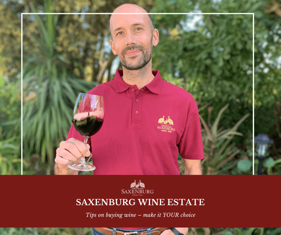 Tips on buying wine make it YOUR choice. Saxenburg