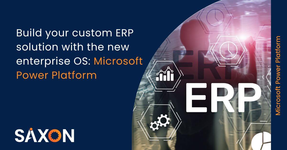 5 steps to build your custom ERP solution using Power Platform