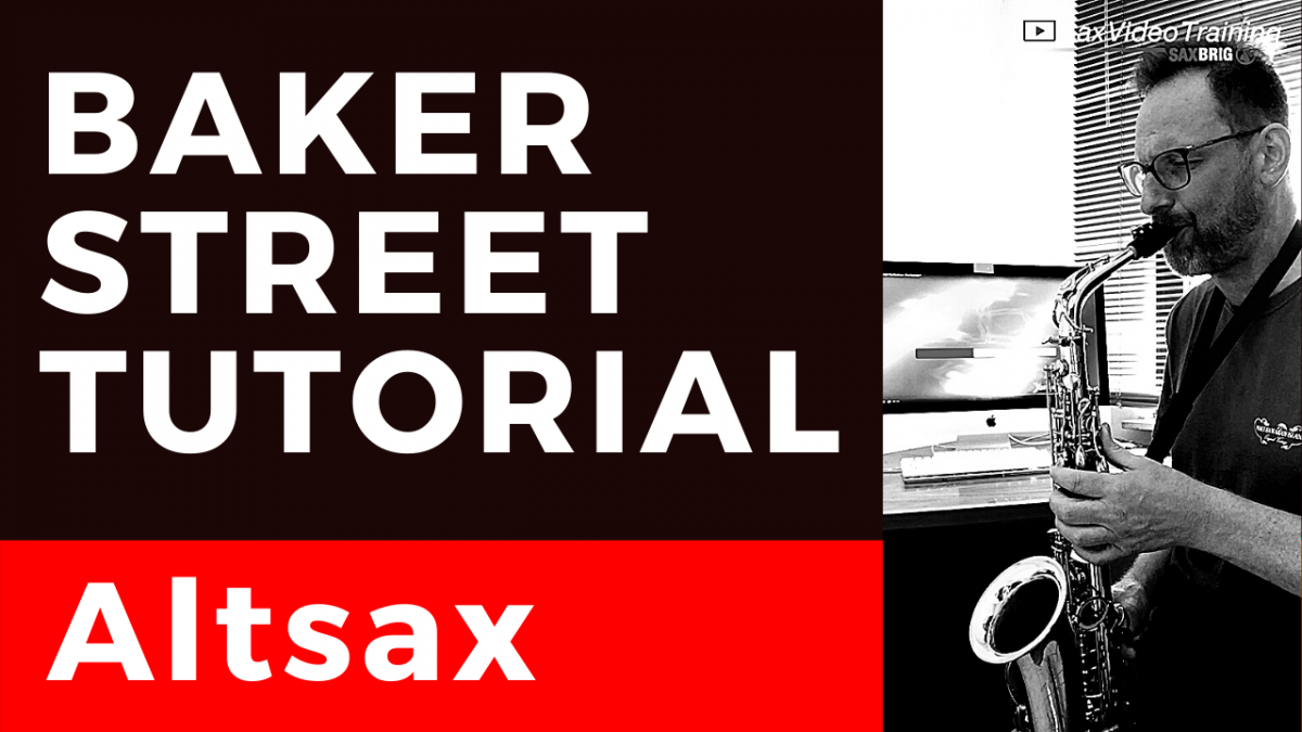 Baker Street Tutorial für Alt und Tenor Saxophon DailySax 232