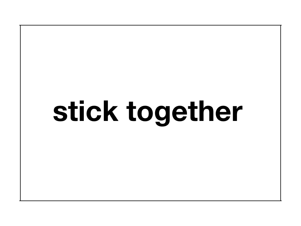 【英語学習：句動詞】3分で覚える「stick together」の意味と使い方 saya_blog