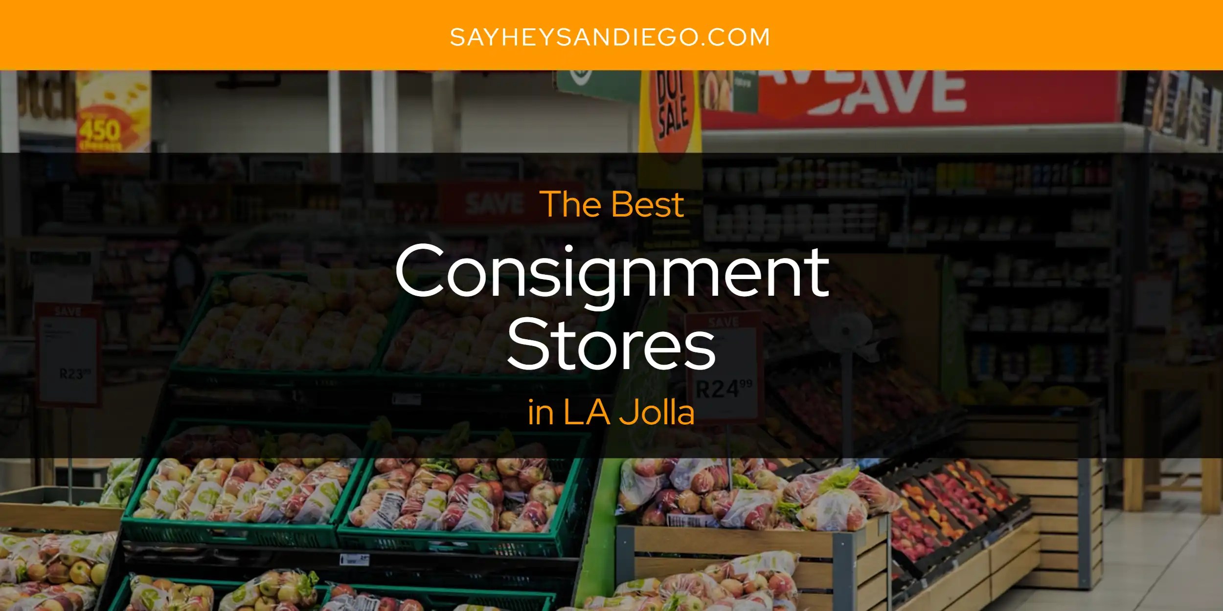LA Jolla's Best Consignment Stores [Updated 2025]