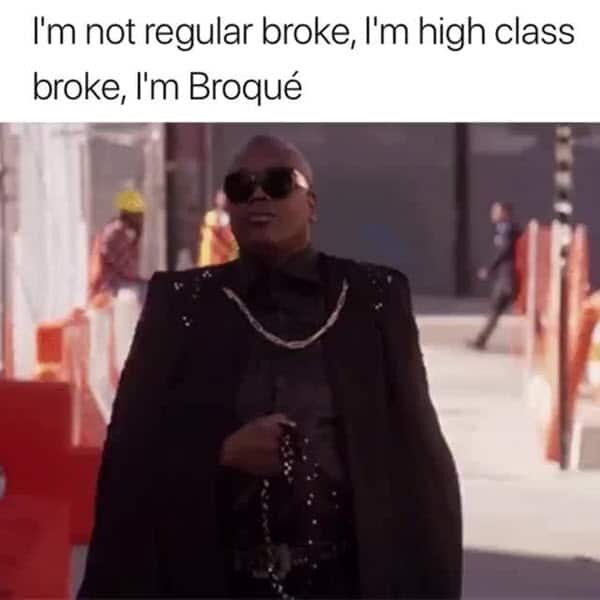 30 Very Funny Broke Memes That'll Change The Way You Think