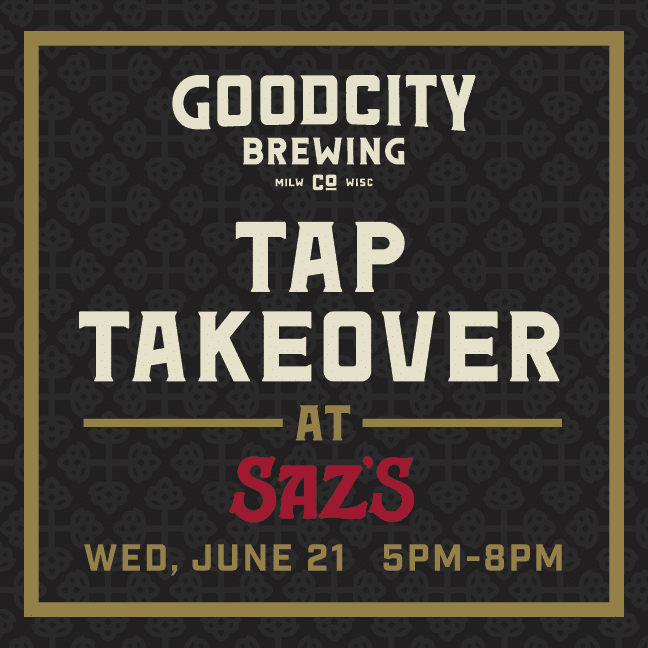 Good City Brewing Tap Takeover Saz's Hospitality Group