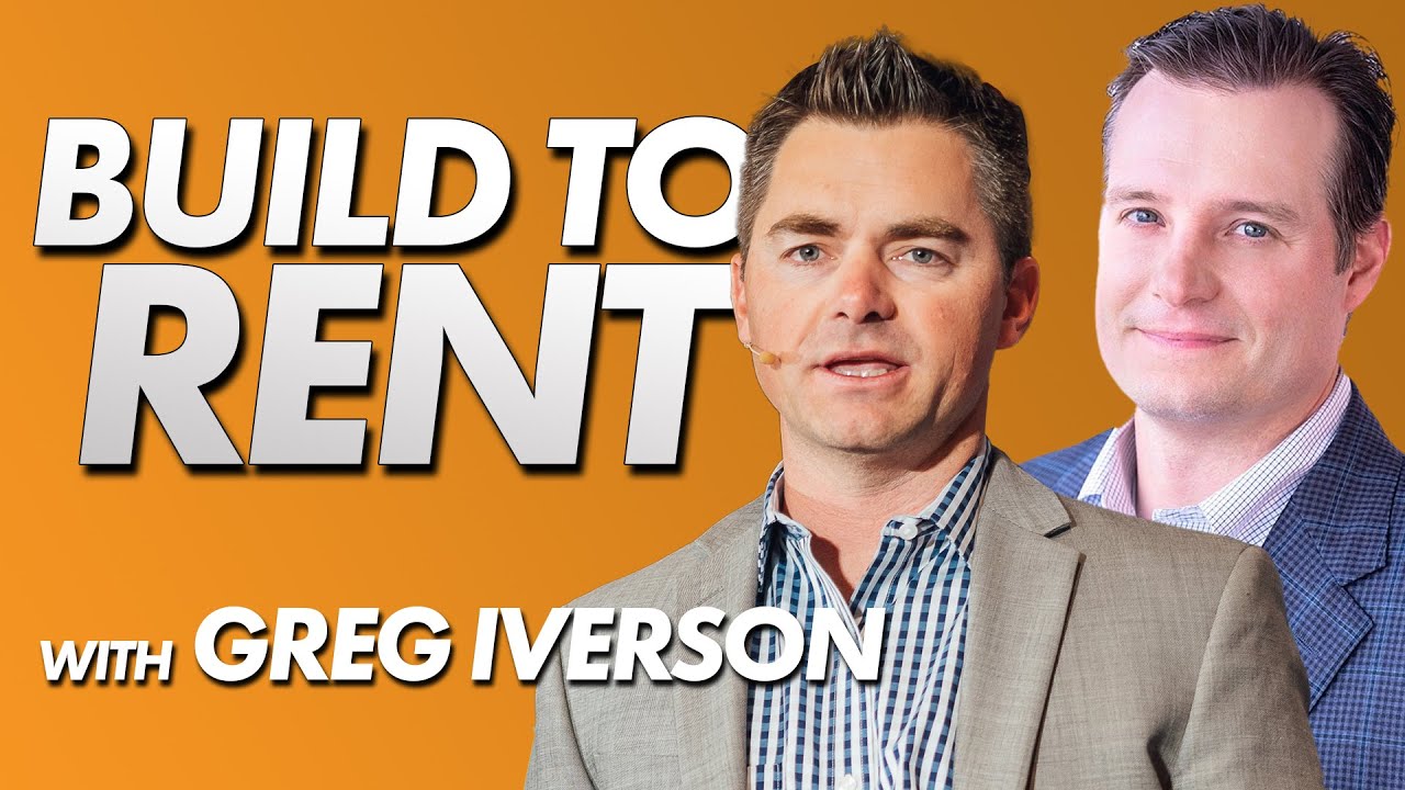 Why We're Mastering The Build to Rent Investment Strategy with Greg Iverson SBD Housing Solutions