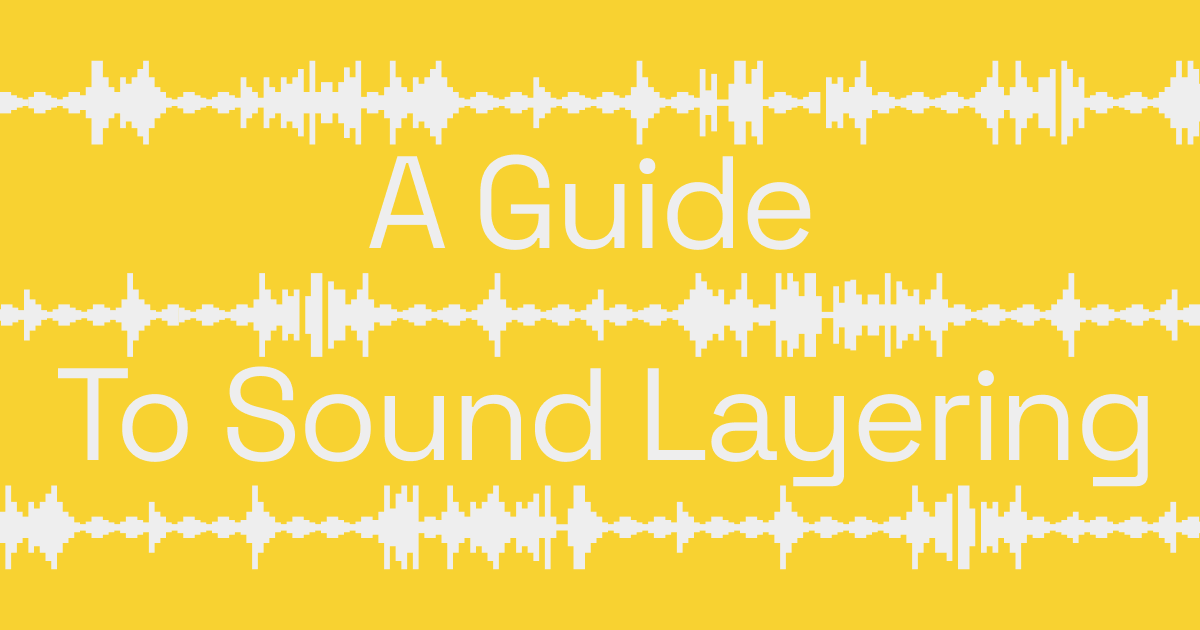 Music Production 101 Sound Layering