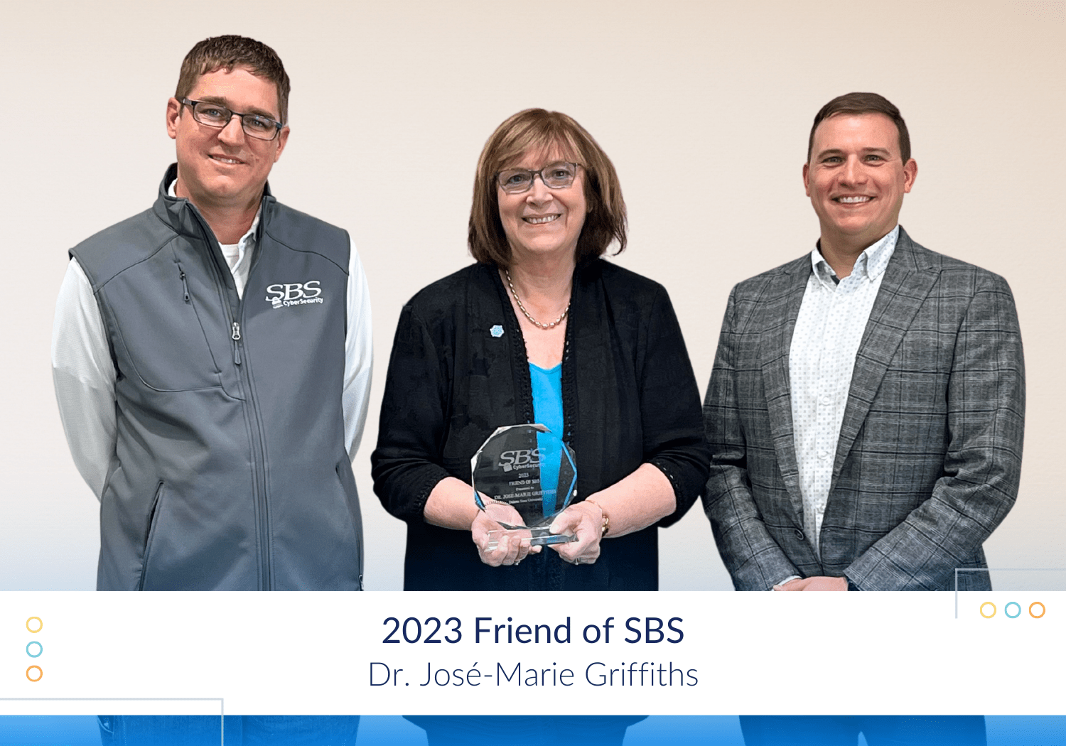 SBS CyberSecurity Announces Dr. JoséMarie Griffiths as Friend of SBS