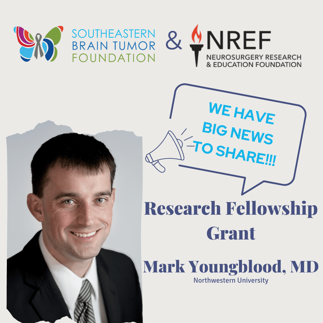 Research Fellowship Grant Southeastern Brain Tumor Foundation