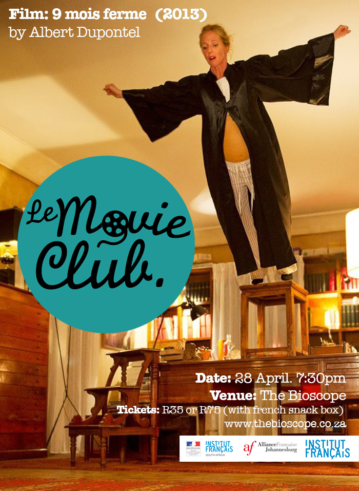 Tickets for Le Movie Club Presents 9 mois ferme (2013) in Johannesburg