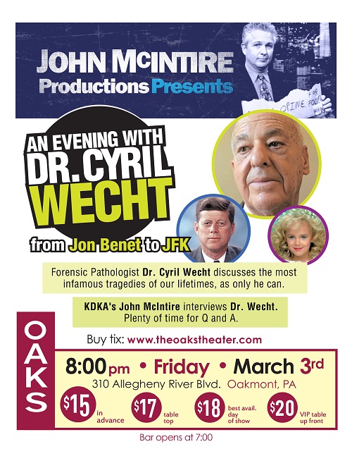 Tickets for Dr. Cyril Wecht w/ Host John McIntire in Oakmont from ShowClix
