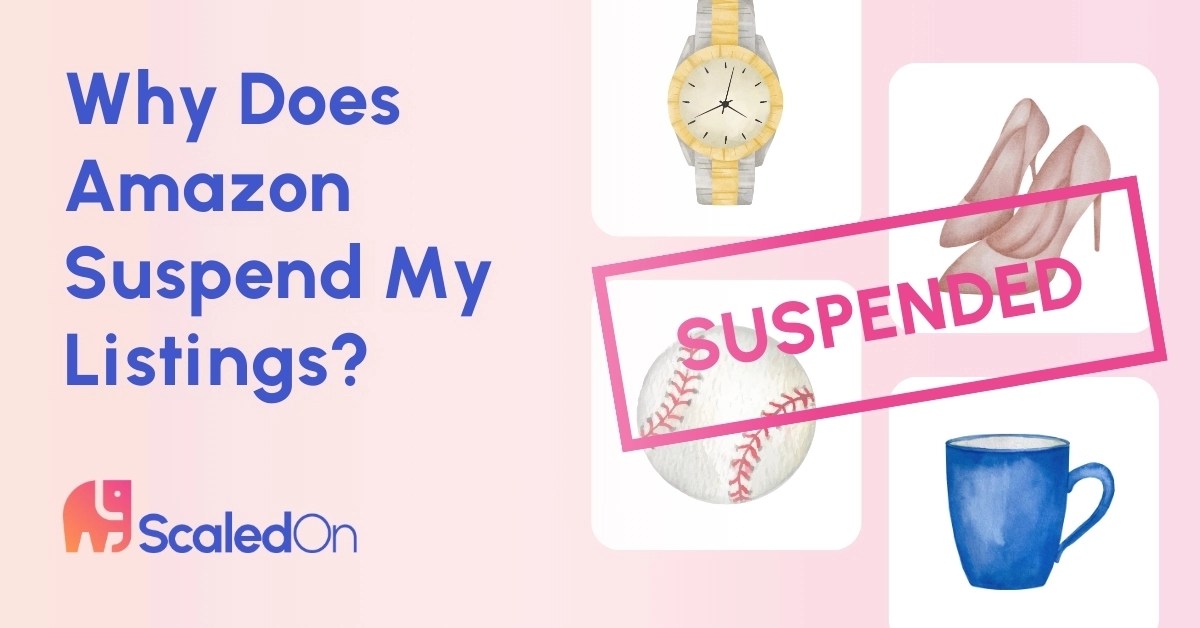 Why Does Amazon Keep Suspending My Listings?