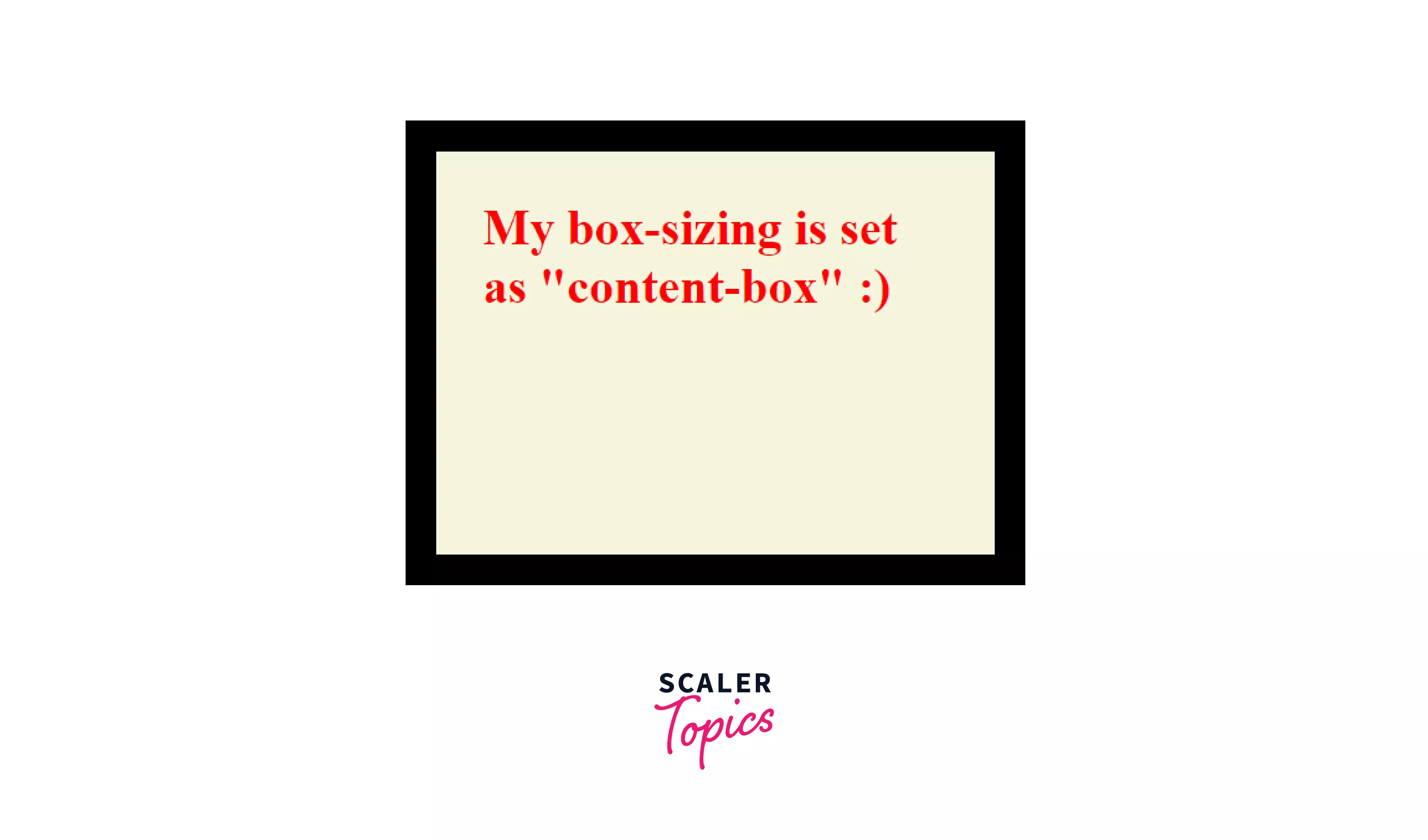 CSS Box Sizing Scaler Topics