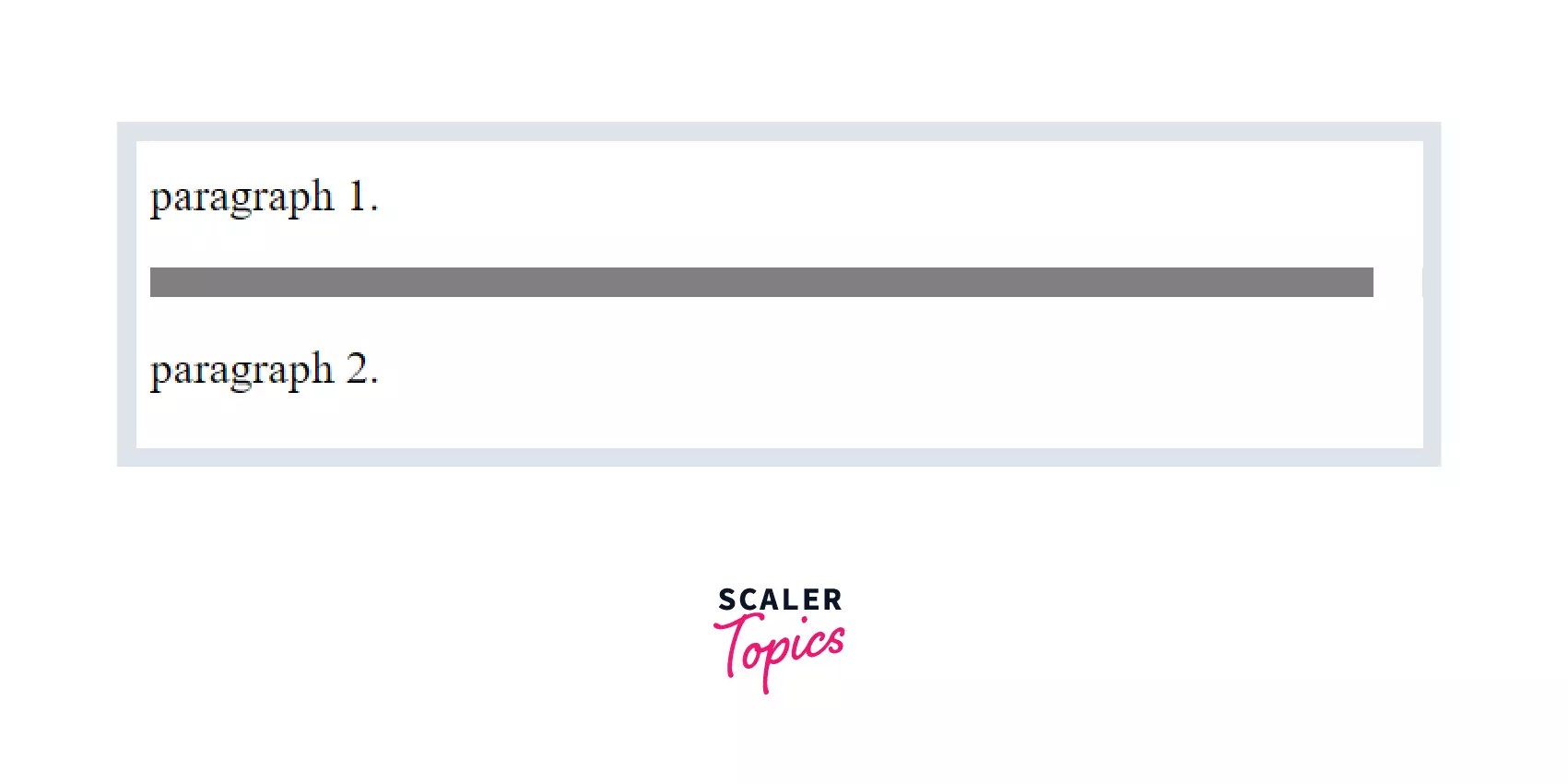 Tag in HTML HTML HR Tag Scaler Topics