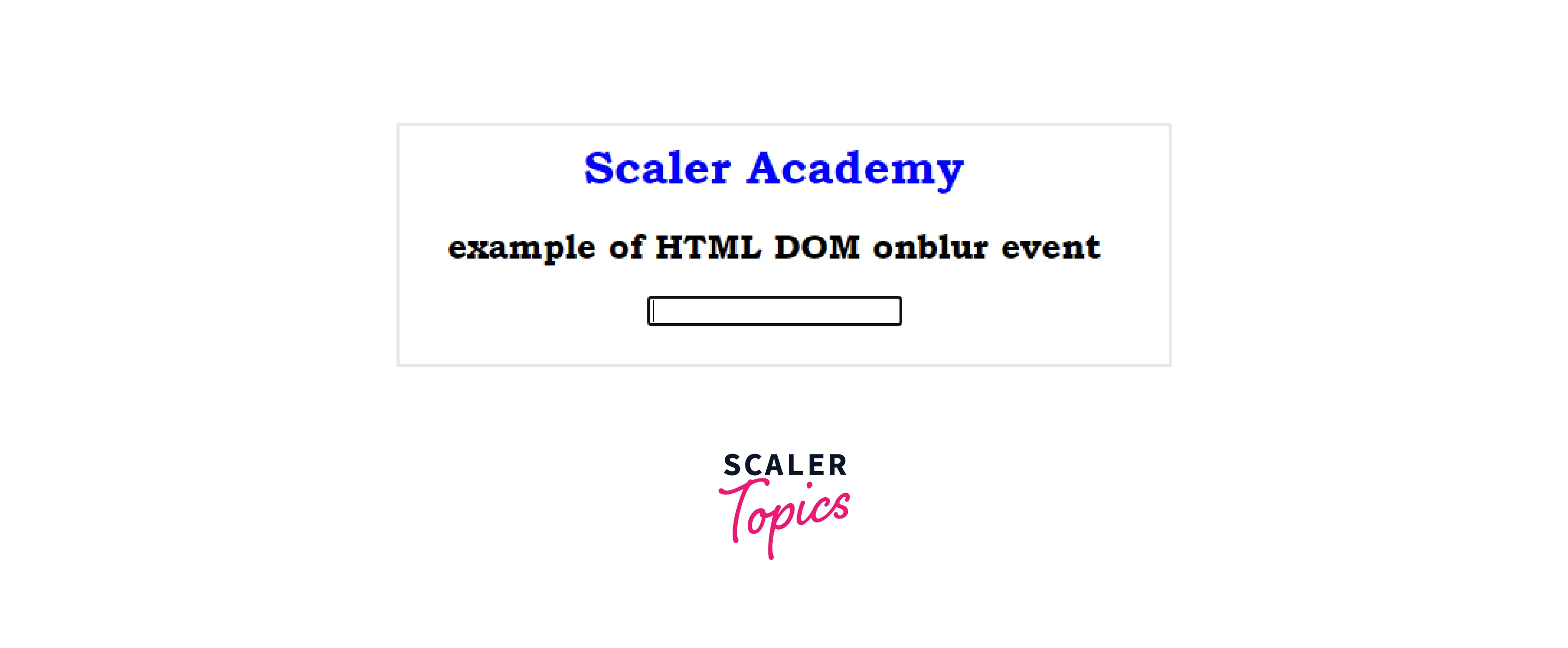 JavaScript onblur Scaler Topics