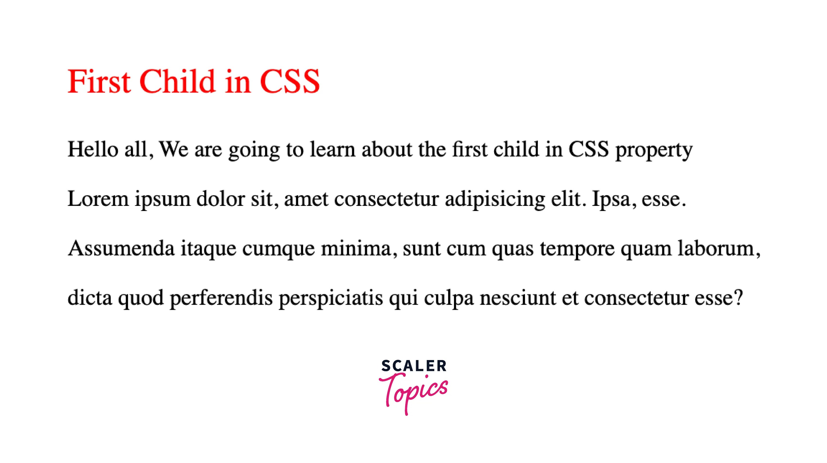 What is the firstchild in CSS? Scaler Topics