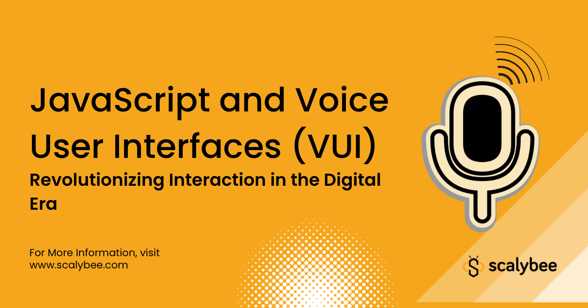 JavaScript and Voice User Interfaces (VUI) Revolutionising Interaction