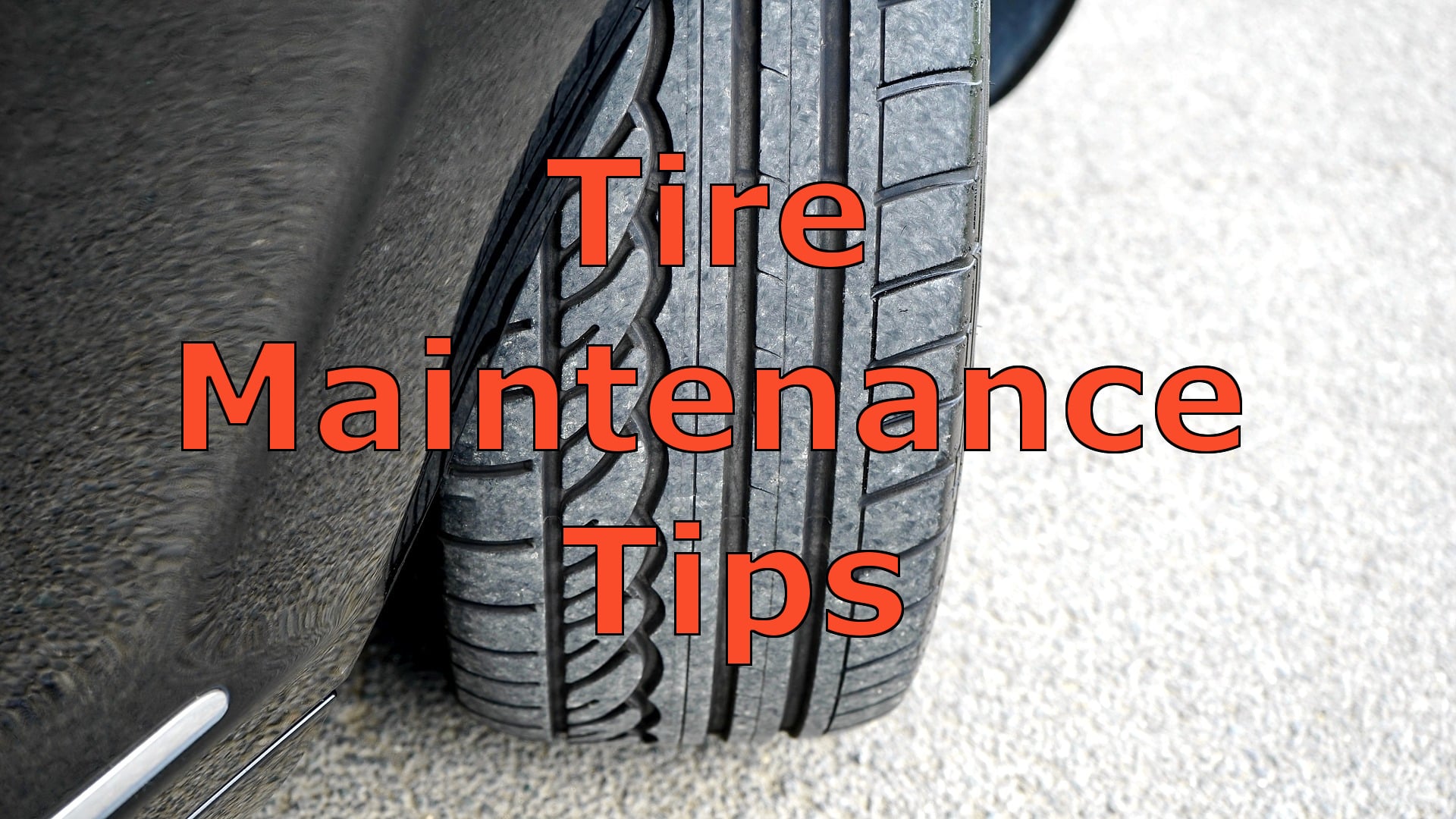 Easy to Follow Tire Maintenance Tips for the Car Enthusiast