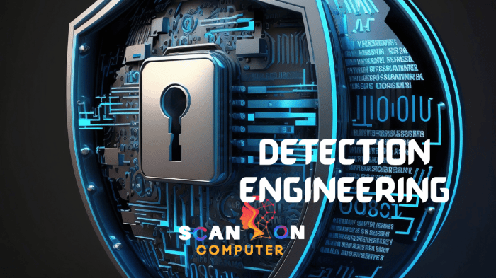 What is detection engineering