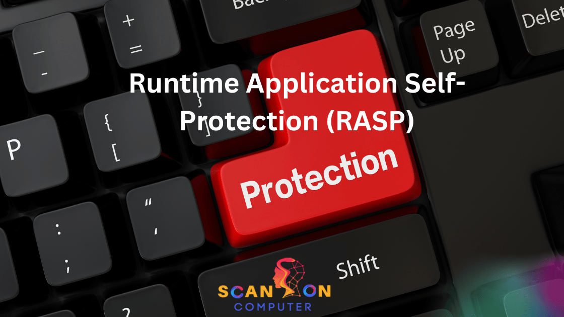What is Runtime Application SelfProtection (RASP)?
