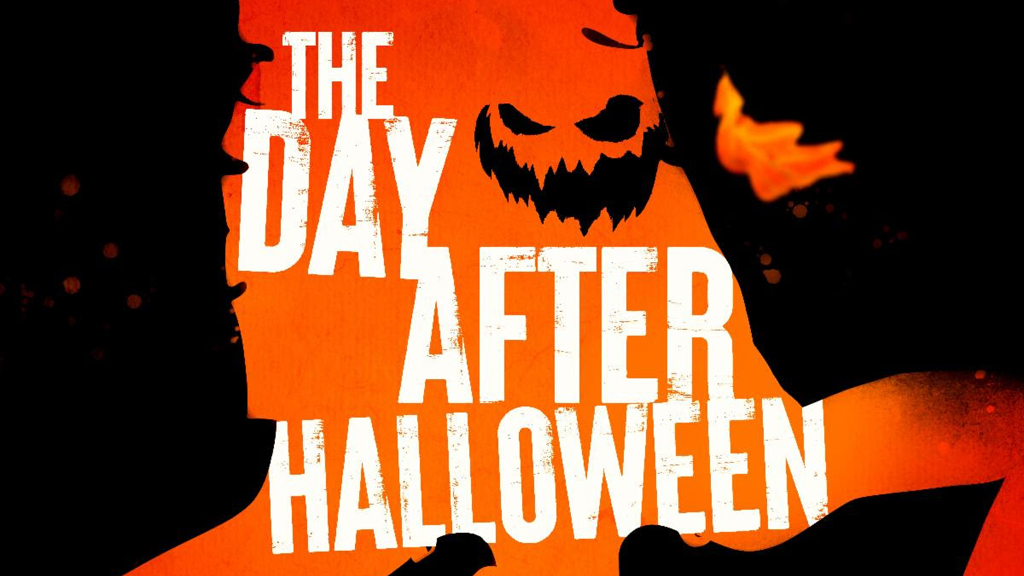 THE DAY AFTER HALLOWEEN The Hangover meets Horror Trailer & Movie