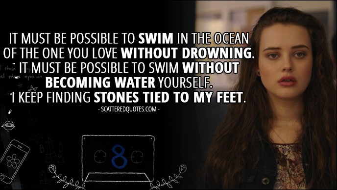 10 Best 13 Reasons Why Quotes from 'Tape 4, Side B' (1x08) Scattered