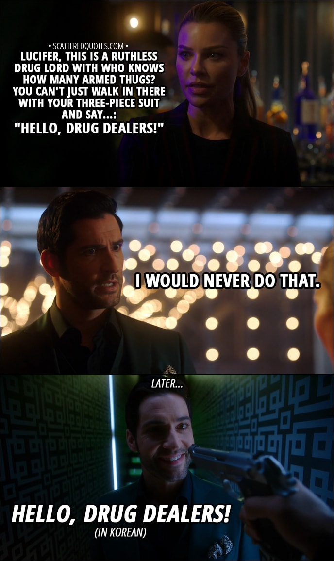 Hello, drug dealers! Scattered Quotes