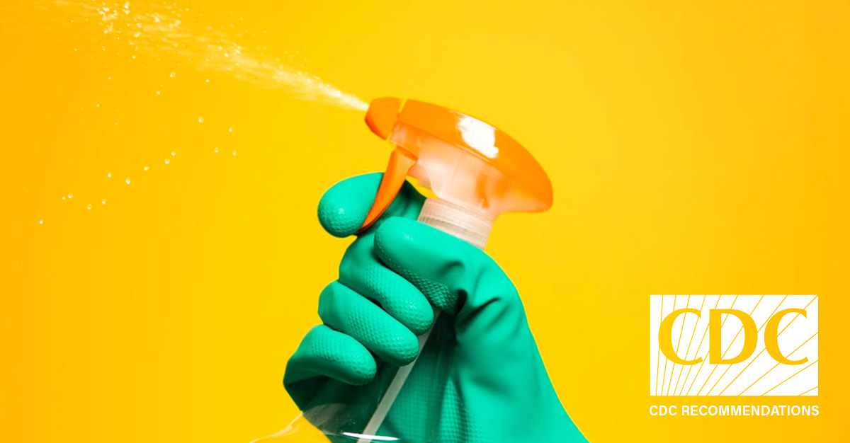 Cleaning and Disinfecting Your Facility CDC