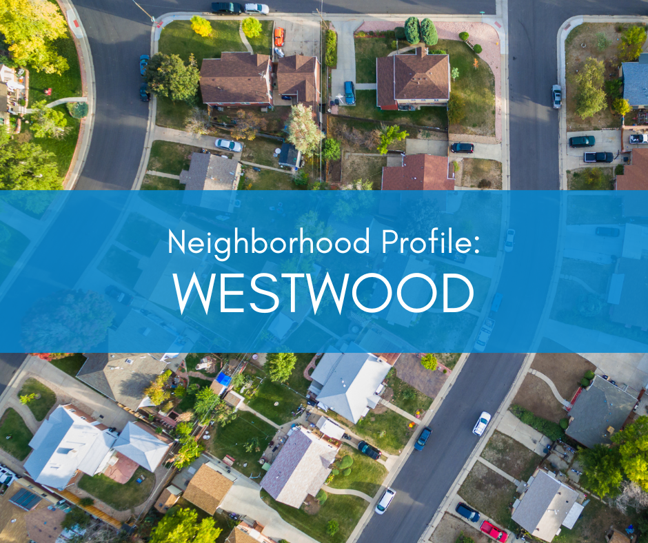 Neighborhood Profile Westwood Schmidt Realty Group